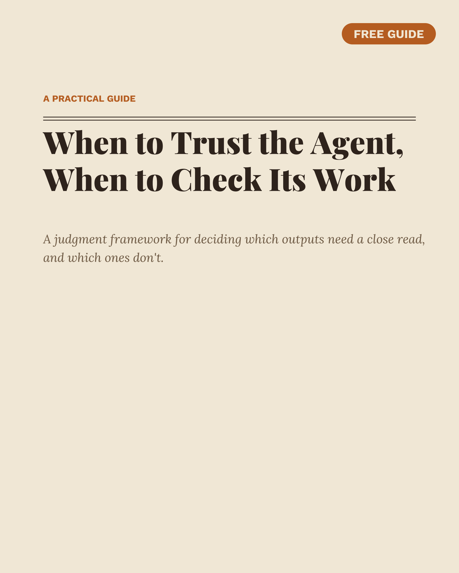 When to Trust the Agent, When to Check Its Work cover